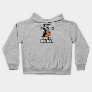 Easily Distracted by Dogs and Basketball Kids Hoodie